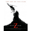 World War Z: The Art of the Film