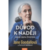 Důvod k naději - Jane Goodallová, Phillip Berman