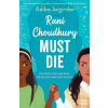 Rani Choudhury Must Die