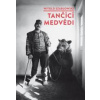 Tančící medvědi - Witold Szabłowski