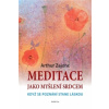 Meditace jako myšlení srdcem