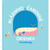Bláznivo čarovné okienka Protiklady