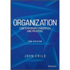 Organization: Contemporary Principles and Practice - John Child