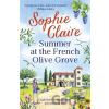 Summer at the French Olive Grove - Sophie Claire