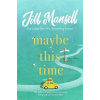 Maybe This Time