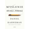 Myslenie rýchle a pomalé - Daniel Kahneman