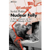 Nuclear Folly