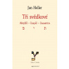 Tři svědkové Mojžíš, Izaiáš, žalmista - Jan Heller