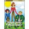Dlouhý, Široký a Bystrozraký