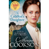 The Cobbler's Daughter - Catherine Cookson