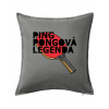 Ping Pongová legenda - Vankúš 50x50 - 50x50 - Iba poťah ( Tmavosivý melír )