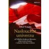 Naslouchat univerzu - Tomatis Alfred A