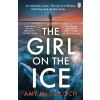 The Girl on the Ice - Amy McCulloch