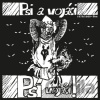 Psí vojáci: Psi a vojáci (1979: 1980 Live) LP - Psí vojáci