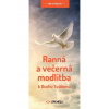 Ranná a večerná modlitba k Duchu Svätému
