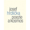 Poezie a kosmos - Josef Hrdlička