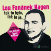 Tak to bylo, tak to je - Lou Fanánek Hagen - online doručenie