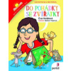 Do pohádky se zvířátky - Eva Horáková