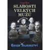Slabosti velkých mužů - Frank Huss