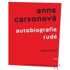 Autobiografie rudé - Anne Carsonová