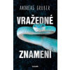 Vražedné znamení - Andreas Gruber