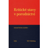 Kritické stavy v porodnictví - Antonín Pařízek