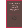 Musíme všichni někam na poušť - Jan Franz, Bohuslav Reynek, Miloš Doležal