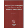 Interpretace Ústavy ČR a Ústavy SR. Evropeizace ústavních systémů (z.Věra Jirásková)