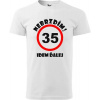 Pánske tričko Nebrzdím 35 (Tričko k 35 narodeninám)