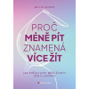 Proč méně pít znamená více žít - Gooch Millie