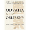 Odvaha nebýt oblíbený