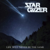 Stargazer - Life Will Never Be The Same / Vinyl / 2LP [2 LP]