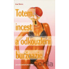 Totem, incest a odkouzlení buržoazie - Jan Stern