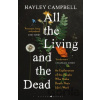 All the Living and the Dead - Hayley Campbell
