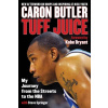 Tuff Juice (Caron Butler,Steve Springer,Kobe Bryant)(Brožovaná)