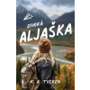 Divoká Aljaška - K A Tucker