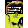 How to Manage Organizational Change - David E Hussey