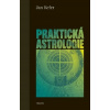 Kefer Jan: Praktická astrologie (vydání 2025) (aneb Umění předvídání a boje proti osudu - klasické dílo ( 460 str. V5) (vydání Trigon 2025))