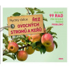 Řez ovocných stromů a keřů - Rychlý rádce