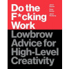 Do the Fcking Work