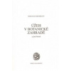 Úžeh v botanické zahradě a jiné básně - Sebastian Reichmann