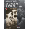 S orlem i lvem 1 díl - Flosman Martin