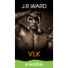 E-kniha Vlk - J.R. Ward