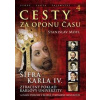 Cesty za oponu času 4 - Šifra Karla IV. - Motl Stanislav