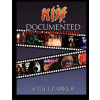 KISS Documented Volume One: Great Expectations 1970-1977