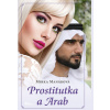 Prostitutka a Arab (CZ) - Mirka Manáková