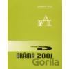 Dráma 2001 - kolektív autorov