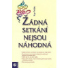 Žádná setkání nejsou náhodná