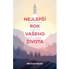 Nejlepší rok vašeho života
