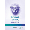 Krížová cesta odovzdanosti do Božej vôle - Jana Klieštiková - online doručenie